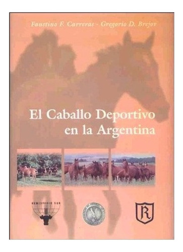 El Caballo Deportivo En La Argentina, Carreras/brejov