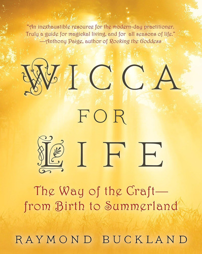 Libro: Wicca For Life: The Way Of The Craft -- From Birth To