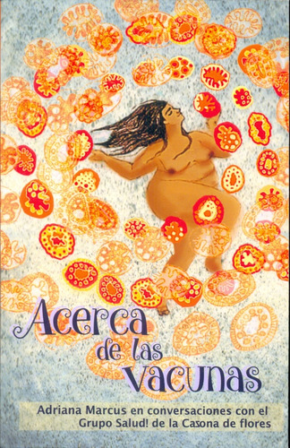 Acerca De Las Vacunas - Adriana Marcus