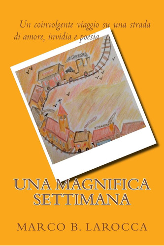 Libro: Una Magnifica Settimana (italian Edition)