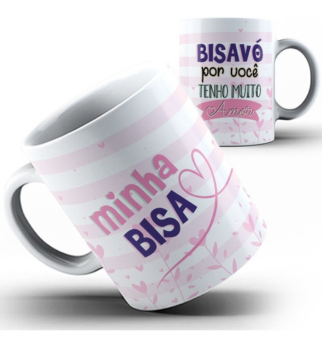 Caneca Avó Bisavó Bisa Tenho Muito Amor