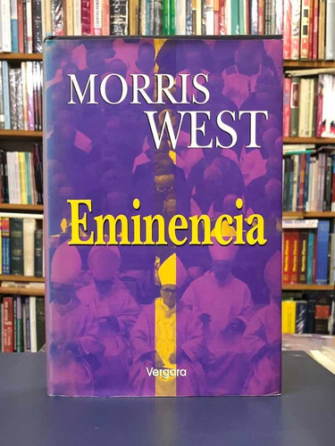 Eminencia - Morris West - Vergara - Tapa Dura