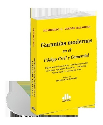Garantias Modernas En El Codigo Civil Y Comercial - Vargas B