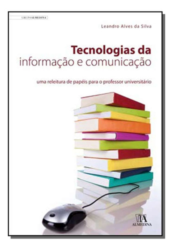 Libro Tecnologias Da Informaãão E Comunicaãão 01ed 11 De