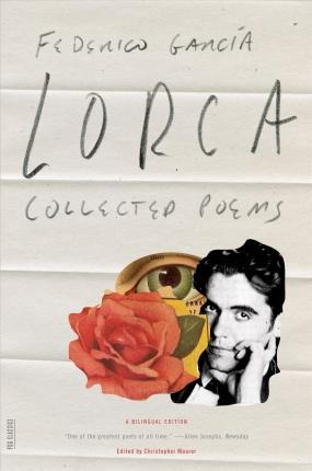 Collected Poems Of Lorca - Federico Garcia Lorca