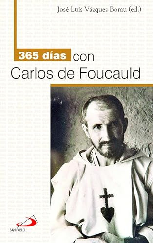 365 Dias Con Carlos De Foucauld - Vazquez Borau Jose Luis
