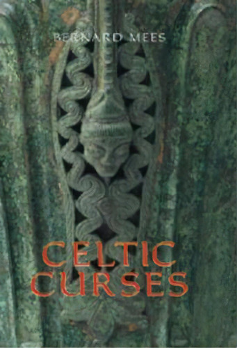 Celtic Curses, De Bernard Mees. Editorial Boydell Brewer Ltd, Tapa Dura En Inglés