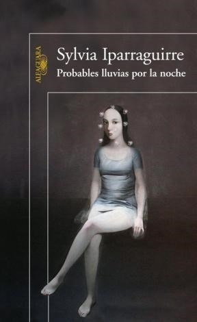 Libro Probables Lluvias Por La Noche De Sylvia Iparraguirre