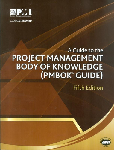 Pmbok A Guide Project Management - Body Of Knowledge - 5th Ed: Pmbok A Guide Project Management - Body Of Knowledge - 5th Ed, De Pmi. Editora Baker & Taylor, Capa Mole, Edição 5 Em Inglês, 2013