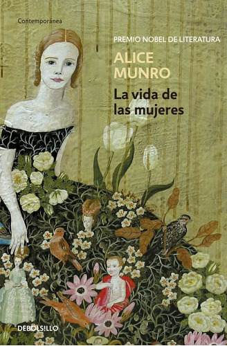 La Vida De Las Mujeres, de Munro, Alice. Serie Contemporánea Editorial Debolsillo, tapa blanda en español, 2013