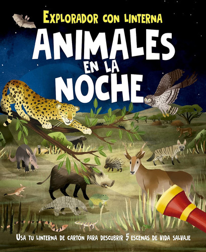 Animales En La Noche (portada Puede Variar): Explorado 81otr
