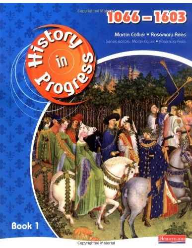 History In Progress: Pupil Book 1 (1066-1603)*