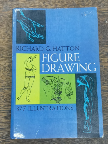 Figure Drawing * 377 Illustrations * Richard G. Hatton * 