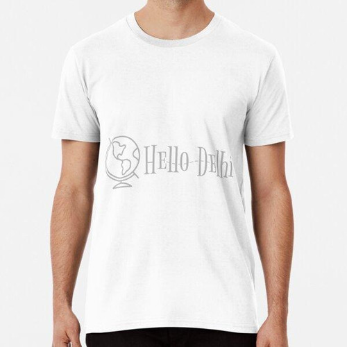 Remera Hello Delhi Vacation Trip Tour Travel Algodon Premium