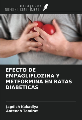 Libro: Efecto De Empagliflozina Y Metformina En Ratas Diabét
