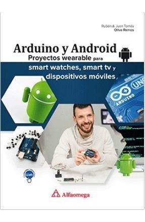 Libro Técnico Arduino Y Android  Proyectos Wearable P/ Smart