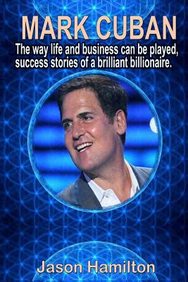 Libro Mark Cuban: The Way Life And Business Can Be Played...