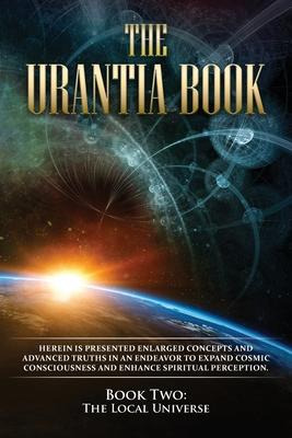 Libro The Urantia Book : Book Two, The Local Universe: Ne...
