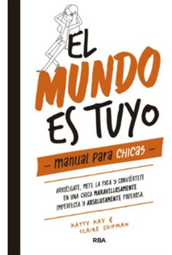 Libro Mundo Es Tuyo, El /katty / Shipman  Claire Key