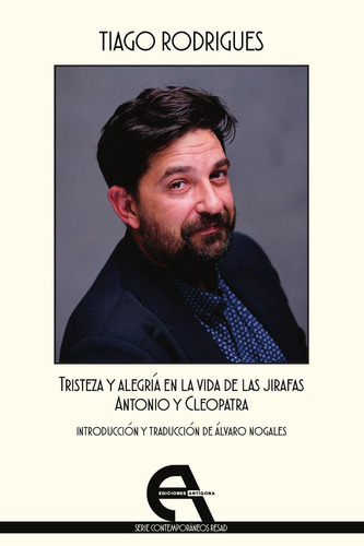 Tristeza Y Alegria En La Vida De Las Jirafas / Antonio Y Cle, De Rodrigues, Tiago. Editorial Ediciones Antigona, S. L., Tapa Blanda En Español