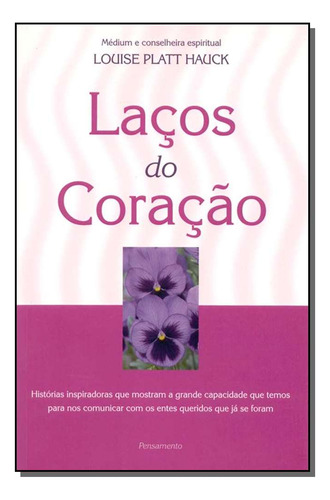 Libro Lacos Do Coracao De Hauck Louise Platt Pensamento