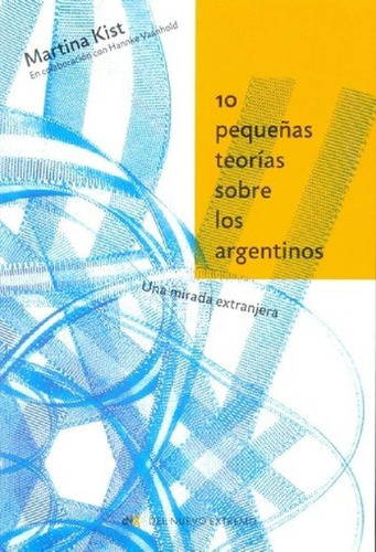Libro - 10 Pequeñas Teorías Sobre Los Argentinos  - Martina