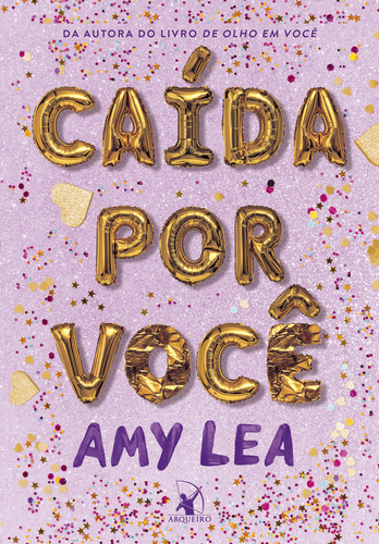 Caída Por Você, De Amy Lea. Editora Arqueiro, Capa Mole, Edição 1 Em Português, 2024