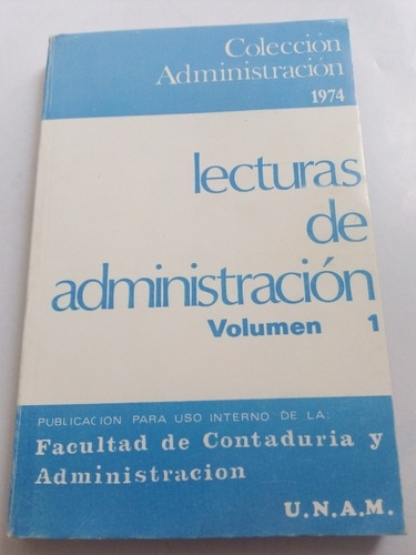 Lecturas De Administración 1 1974 Fac. Contaduría Unam