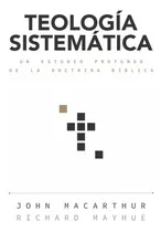 Comprar Teología Sistemática , Macarthur, John