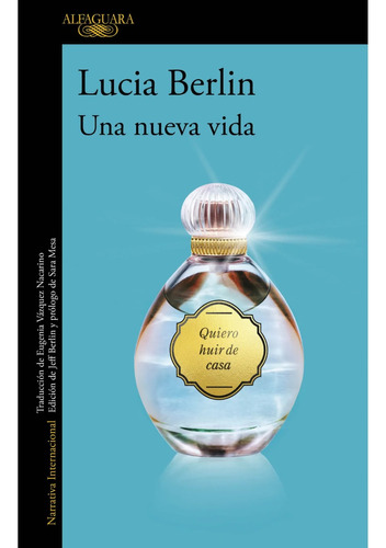 Una Nueva Vida, De Berlin, Lucia. Serie Na, Vol. Volumen Unico. Editorial Alfaguara, Tapa Blanda, Edición 1 En Español, 2023