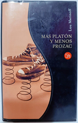 Mas Platon Y Menos Prozac Lou Marinoff 