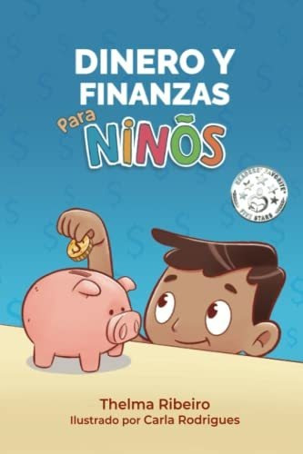 Libro : Dinero Y Finanzas Para Niños - Ribeiro, Thelma