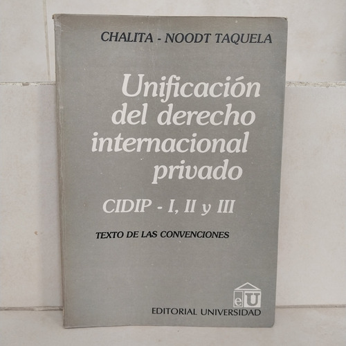 Unificación Derecho Internacional Privado Chalita Noodt Taqu