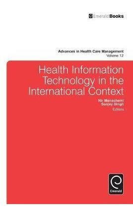 Health Information Technology In The International Contex...
