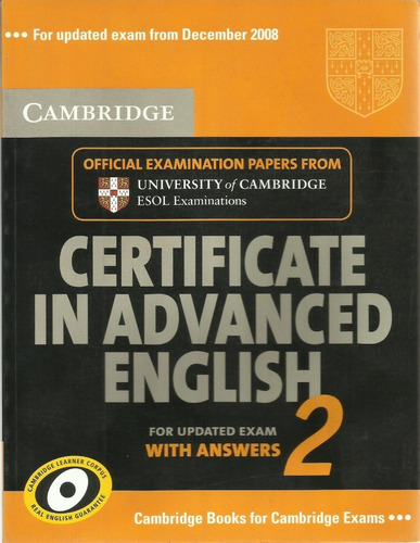 Cambridge Certificate In Advanced English 2 With Answers