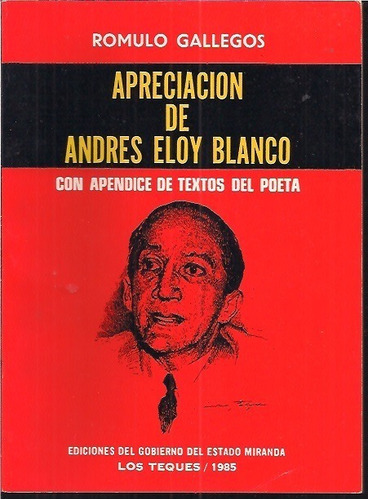 Apreciacion De Andres Eloy Blanco Romulo Gallegos U01867