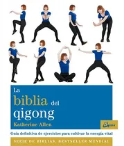Comprar La Biblia Del Qigong - Katherine Allen - Gaia - Libro Nuevo