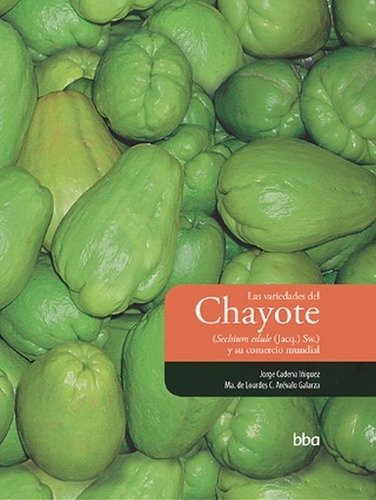 Imagen 1 de 1 de Las Variedades Del Chayote Y Su Comercio Mundial