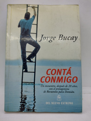 Conta Conmigo - Jorge Bucay - Del Nuevo Extremo  - Usado 