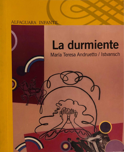 La Durmiente - Andruetto / Istvansch - Loqueleo