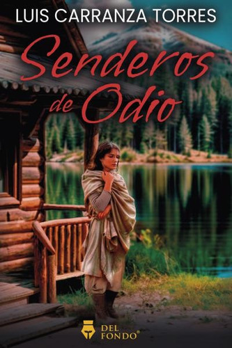 Senderos De Odio - Luis Carranza Torres