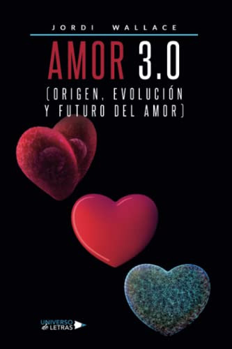 Amor 3 0 -origen Evolucion Y Futuro Del Amor-