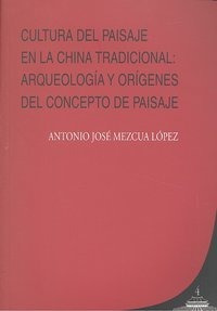 Cultura Paisaje En China Tradicional Arquelogia Y Origene...