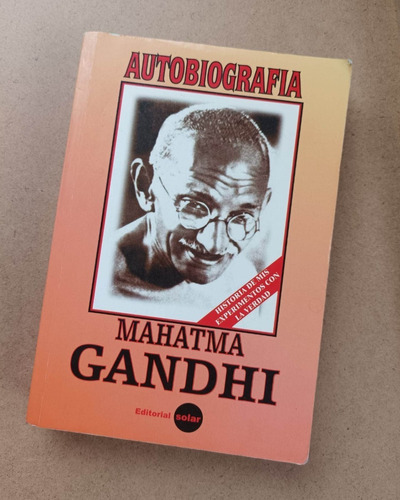 Mahatma Gandhi. Autobiografía.