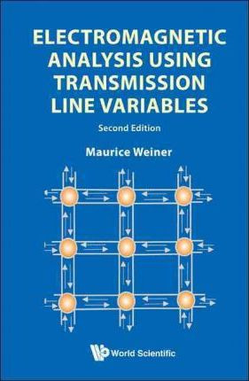 Libro Electromagnetic Analysis Using Transmission Line Va...