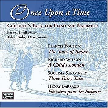 Haskell Small Once Upon A Time: Childrenøs Tales For Piano &