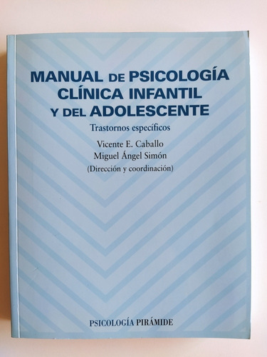 Manual De Psicología Clínica Infantil Y Del  Adolescente