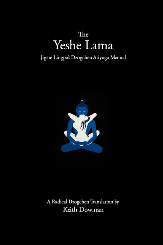 Libro:  The Yeshe Lama: Lingpaøs Dzogchen Atiyoga Manual
