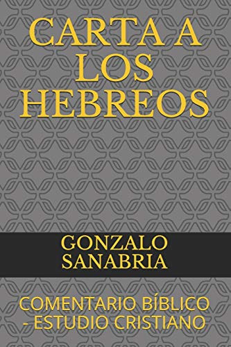 Libro : Carta A Los Hebreos Comentario Biblico - Estudio...