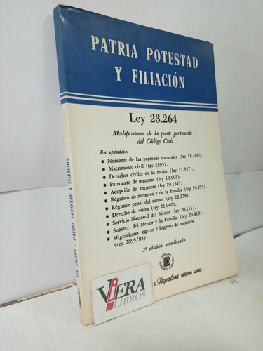 Patria Potestad Y Filiación. Ley 23.264 -